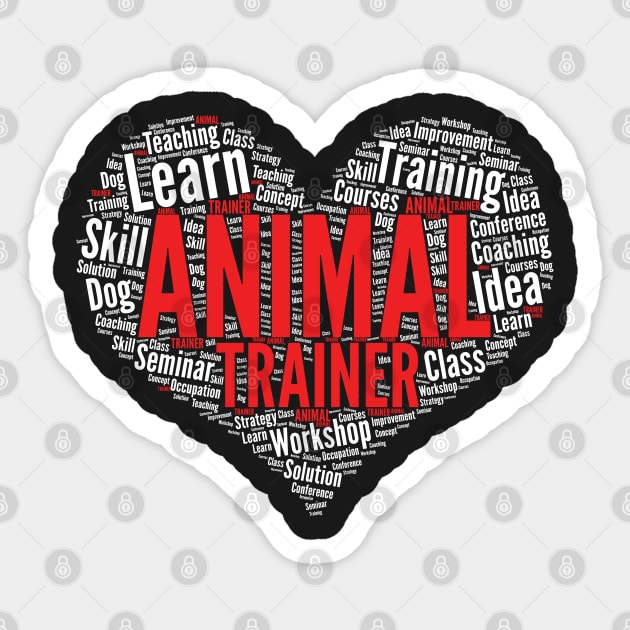 Animal Trainer Heart Shape Word Cloud Funny Pet Training print Sticker by theodoros20